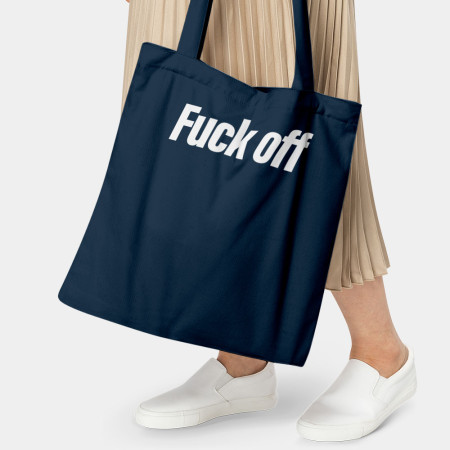 Fuck off Fuck off