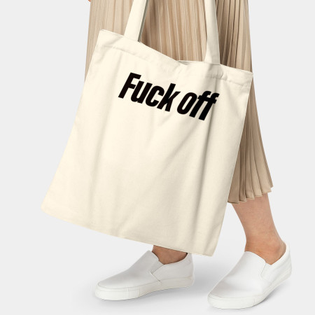 Fuck off