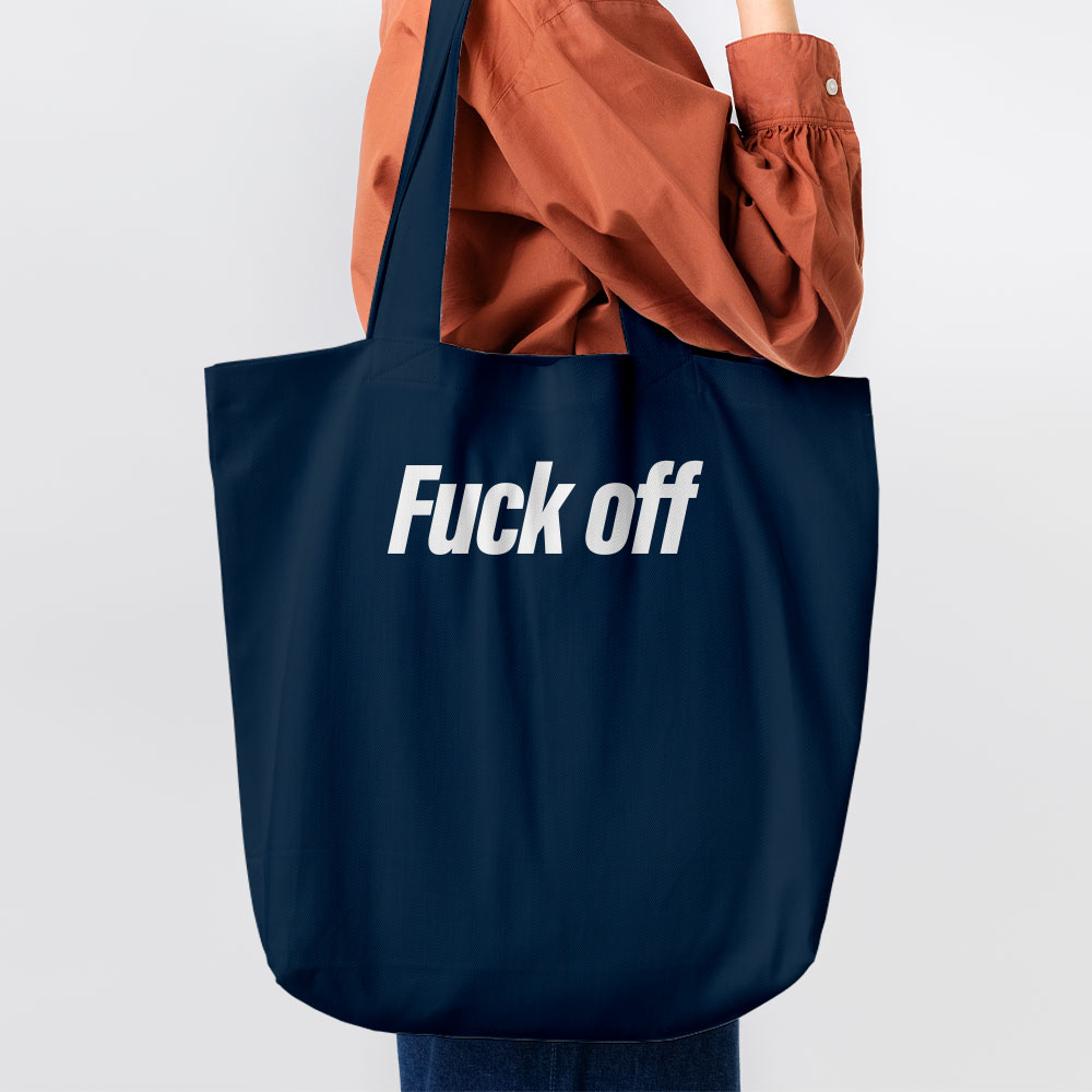 Fuck off Fuck off