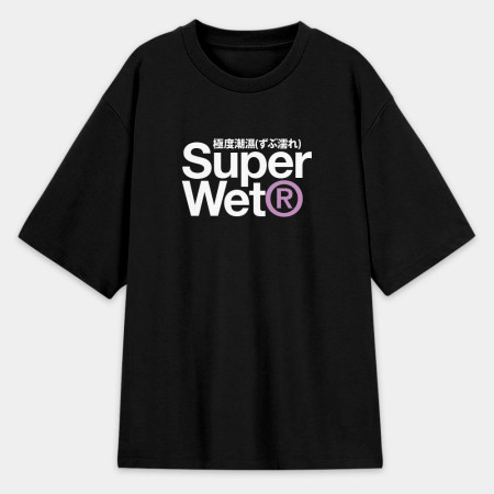 極度潮濕 Super Wet 極度潮濕 Super Wet