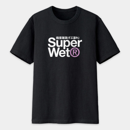 極度潮濕 Super Wet 極度潮濕 Super Wet