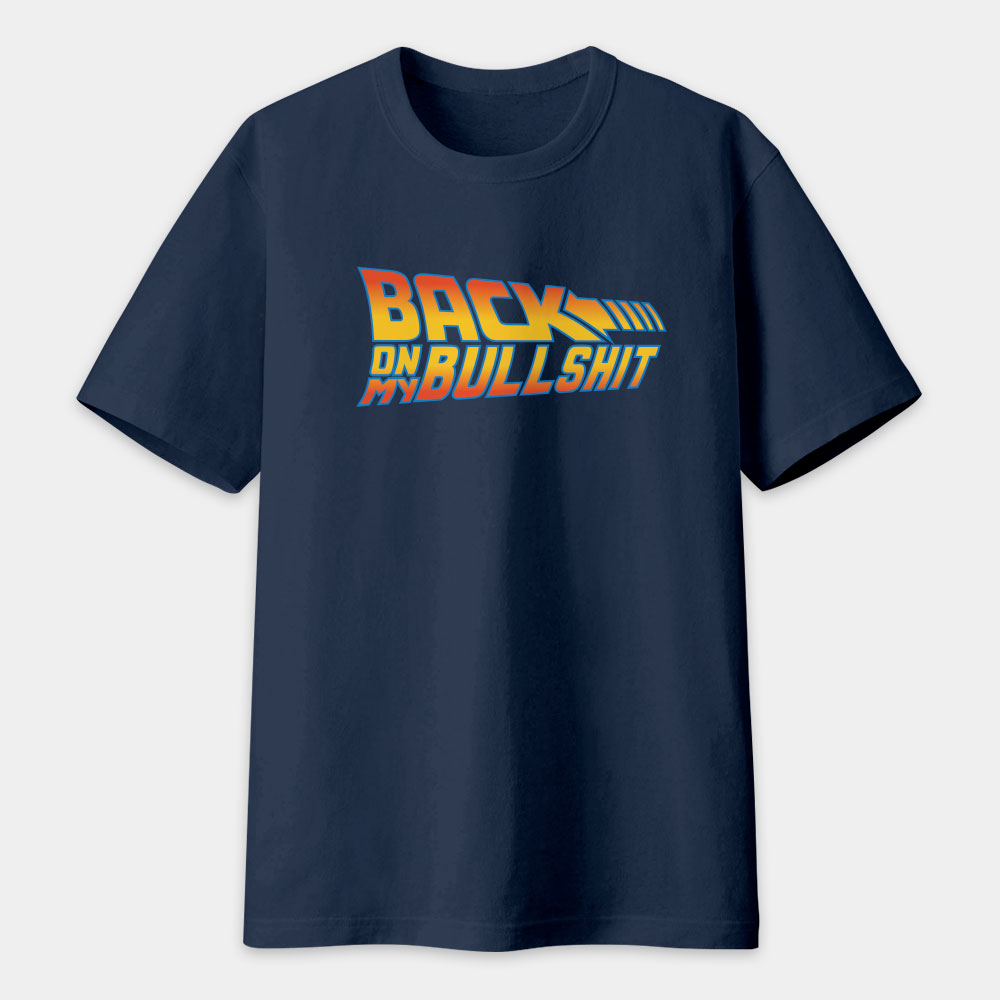 回到未來:Back On My Bullshit 回到未來:Back On My Bullshit