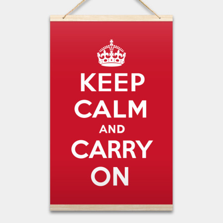 Keep Calm and Carry On Keep Calm and Carry On