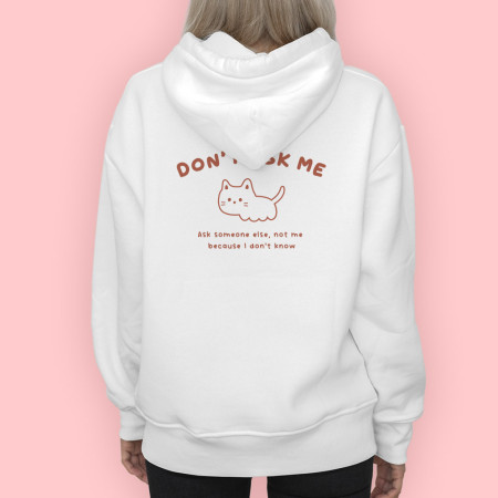 Don't ask me