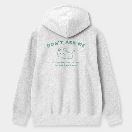 Don't ask me Don't ask me