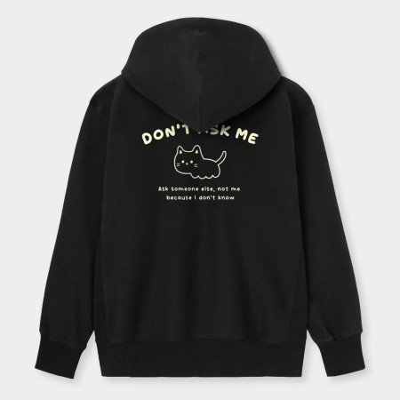 Don't ask me Don't ask me